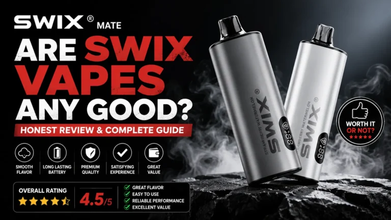 are swix vapes any good tested by certified product safety tester showing device specifications and real-world performance data